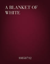 A Blanket of White Unison choral sheet music cover